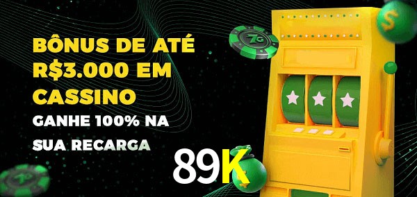 89K melhor bônus de depósito